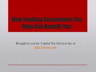 How Seeking Sacramento Tax Help Can Benefit You