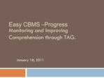 Easy CBMS Progress Monitoring and Improving Comprehension through TAG.
