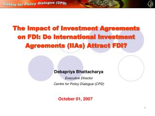 The Impact of Investment Agreements on FDI: Do International Investment Agreements (IIAs) Attract FDI?