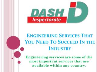 Engineering Services That You Need To Succeed In the Industry