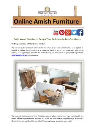 Solid Wood Furniture - Design Your Bedroom to Be a Sanctuary