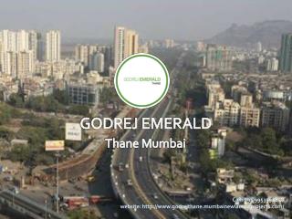 Godrej Thane | To buy lavish houses at Ghodbunder road, Thane call 91 9953592848