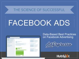 THE SCIENCE BEHIND EFFECTIVE FACEBOOK AD CAMPAIGNS