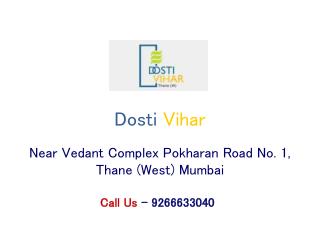 Dosti Vihar Thane Mumbai – Investors Clinic