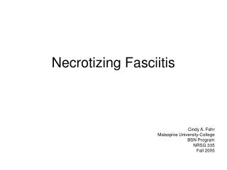 PPT - Necrotizing Fasciitis PowerPoint Presentation, Free Download - ID ...