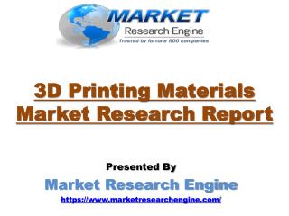 3D Printing Materials Market to cross USD 1400 million by 2020