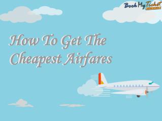 How to Get the Cheapest Airfare