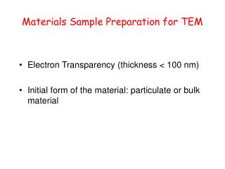 Materials Sample Preparation for TEM