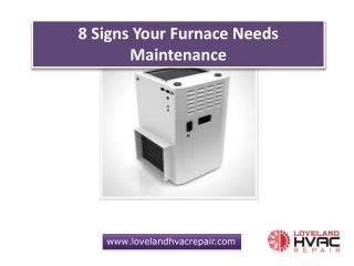 8 Signs Your Furnace Needs Maintenance