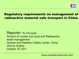 Regulatory requirements on management of radioactive material safe transport in China