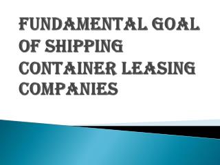 Benefits of Shipping Container Leasing Companies