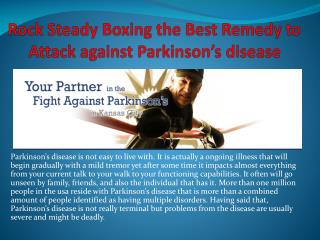 Rock Steady Boxing the Best Remedy to Attack against Parkinson’s disease
