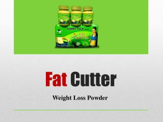 Fat Cutter - Weight Reduce Powder