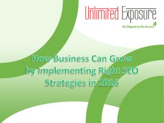 How Business Can Grow by Implementing Right SEO Strategies in 2016