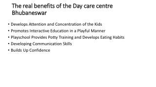 The real benefits of the Day care centre Bhubaneswar