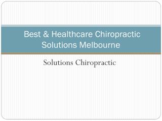 Best & Healthcare Chiropractic Solutions Melbourne
