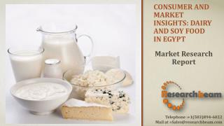 Consumer and Market Insights: Dairy and Soy Food in Egypt