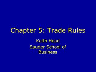 Chapter 5: Trade Rules