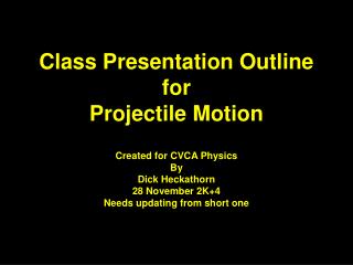 Class Presentation Outline for Projectile Motion