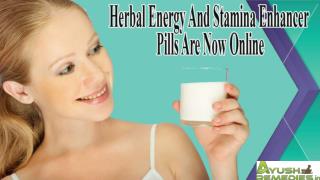 Herbal Energy And Stamina Enhancer Pills Are Now Online