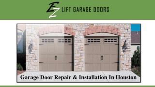 Garage Door Repair & Installation In Houston