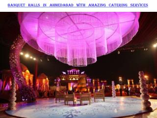 Banquet halls in Ahmedabad with amazing catering services