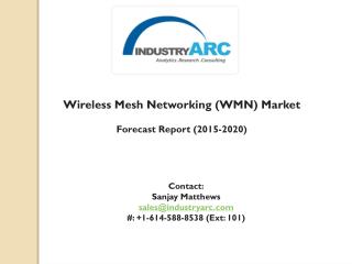 Wireless Mesh Networking (WMN) Market: An emergence of home networking technology