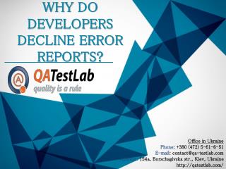 Why do developers decline error reports?