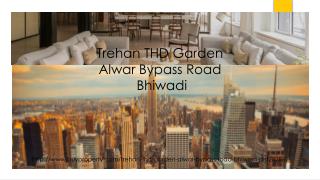 Trehan THD Garden in Alwar Bypass Road, Bhiwadi - BuyProperty