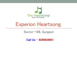 Experion Heartsong Sector 108 Gurgaon – Investors Clinic