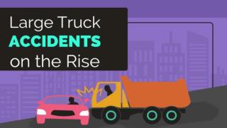 Large Truck Accidents on the Rise