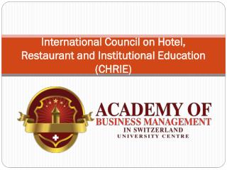 International Council on Hotel, Restaurant and Institutional Education (CHRIE)