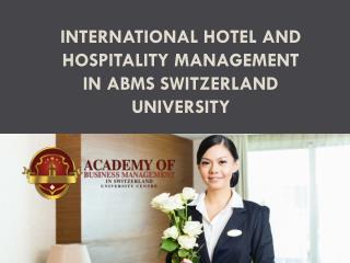 International Hotel and Hospitality Management In ABMS SWITZERLAND UNIVERSITY