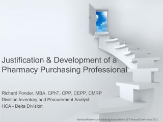 Justification &amp; Development of a Pharmacy Purchasing Professional