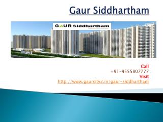 Gaur Siddhartham Luxurious Society