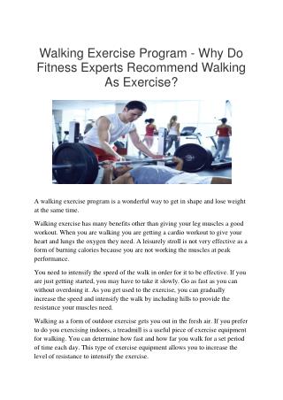 Walking Exercise Program - Why Do Fitness Experts Recommend Walking As Exercise?