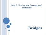 Unit 7: Statics and Strength of materials