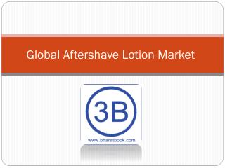 Global Aftershave Lotion Market