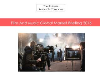 Film And MusicGMB Report 2016