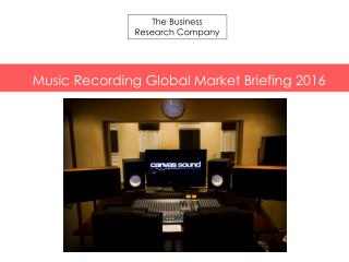 Music Recording GMB Report 2016