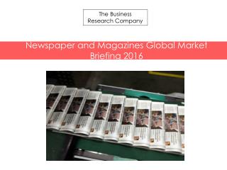 Newspaper and Magazines GMB Report 2016-characteristics