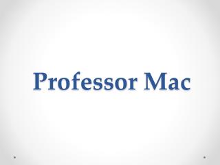 Professor Mac