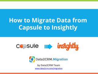 How to Migrate from Capsule to Inisghtly