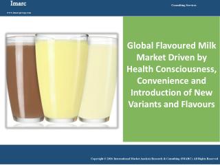 Global Flavoured Milk Market Reached Volumes Worth Around 20 Million Tons in 2015