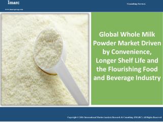 Global Whole Milk Powder Market Reached Volumes Worth Around 5 Million Tons in 2015