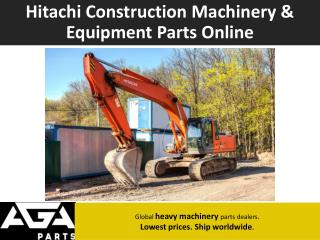 Hitachi Global Machinery Parts Dealer - AGA Parts