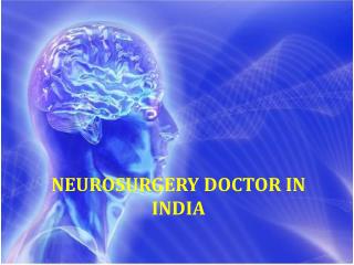 Neurosurgery doctor in india