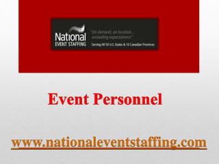 Event Personnel - www.nationaleventstaffing.com