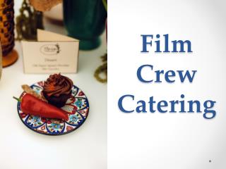 Film Crew Catering