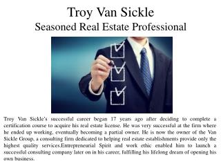 Troy Van Sickle Seasoned Real Estate Professional